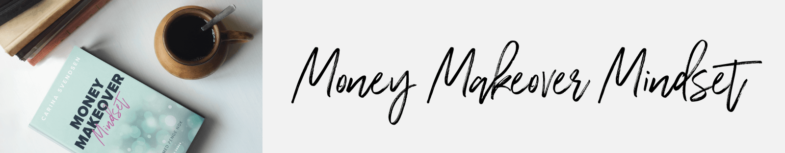 Money Makeover Mindset bogen - skab et liv med penge nok